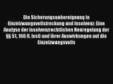 [PDF] Die Sicherungsuebereignung in Einzelzwangsvollstreckung und Insolvenz: Eine Analyse der