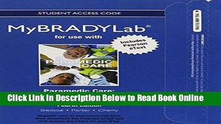 Read NEW MyBradyLab with Pearson eTexts -- Access Card -- for Paramedic Care: Volumes 1-7  Ebook