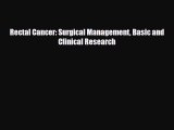 Download Rectal Cancer: Surgical Management Basic and Clinical Research PDF Online