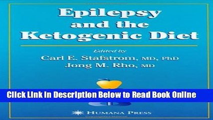 Read Epilepsy and the Ketogenic Diet: Clinical Implementation   the Scientific Basis (Nutrition