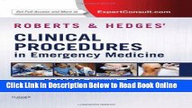 Read Roberts and Hedges  Clinical Procedures in Emergency Medicine, 6e (Roberts, Clinical