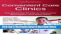 Read Convenient Care Clinics: The Essential Guide to Retail Clinics for Clinicians, Managers, and