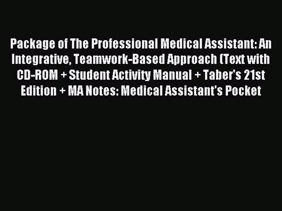 Read Package of The Professional Medical Assistant: An Integrative Teamwork-Based Approach