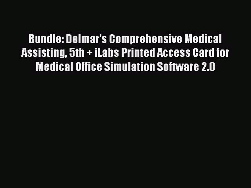 Read Bundle: Delmar's Comprehensive Medical Assisting 5th + iLabs Printed Access Card for Medical