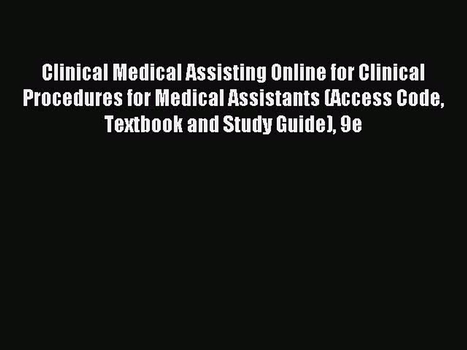 Read Clinical Medical Assisting Online for Clinical Procedures for Medical Assistants (Access
