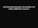 Download Functional Neuroanatomy: Text and Atlas 2nd Edition (LANGE Basic Science) Ebook Online