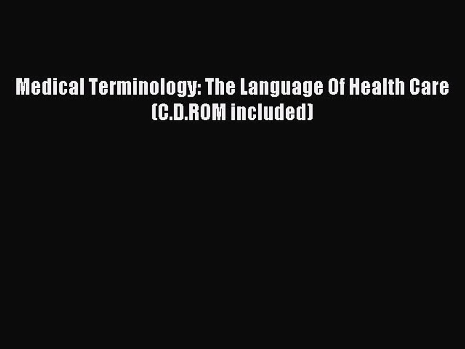 Download Medical Terminology: The Language Of Health Care (C.D.ROM included) Ebook Free