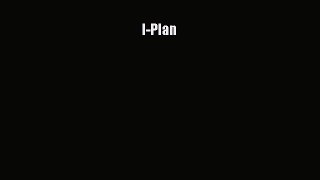 Read Book I-Plan E-Book Free