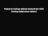 Read Book Paying for College without Going Broke 2006 (College Admissions Guides) ebook textbooks