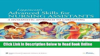 Read Lippincott Advanced Skills for Nursing Assistants: A Humanistic Approach to Caregiving  Ebook