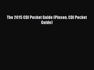 Read The 2015 CDI Pocket Guide (Pinson CDI Pocket Guide) PDF Free