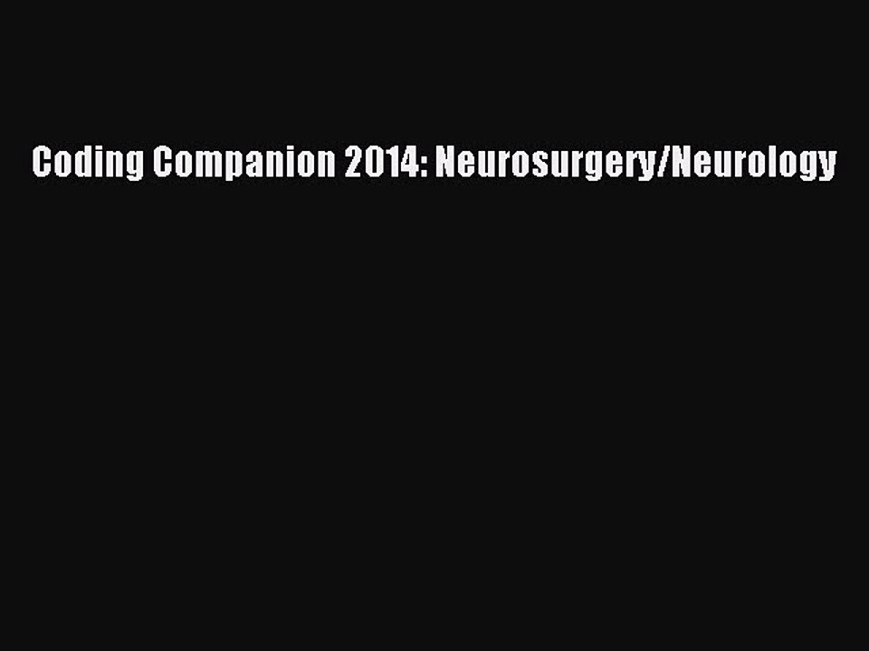 Read Coding Companion 2014: Neurosurgery/Neurology Ebook Free
