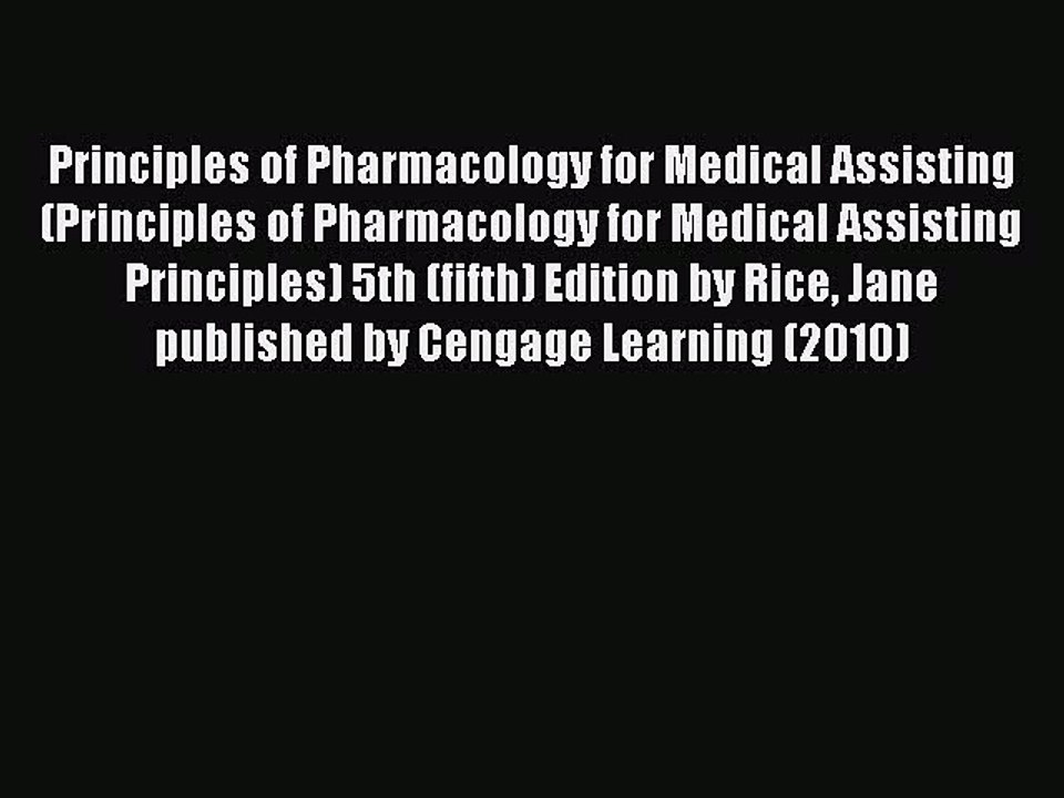 Read Principles of Pharmacology for Medical Assisting (Principles of Pharmacology for Medical