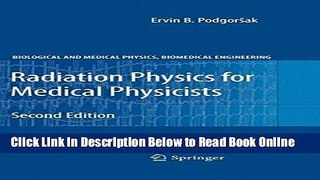 Read Radiation Physics for Medical Physicists (Biological and Medical Physics, Biomedical