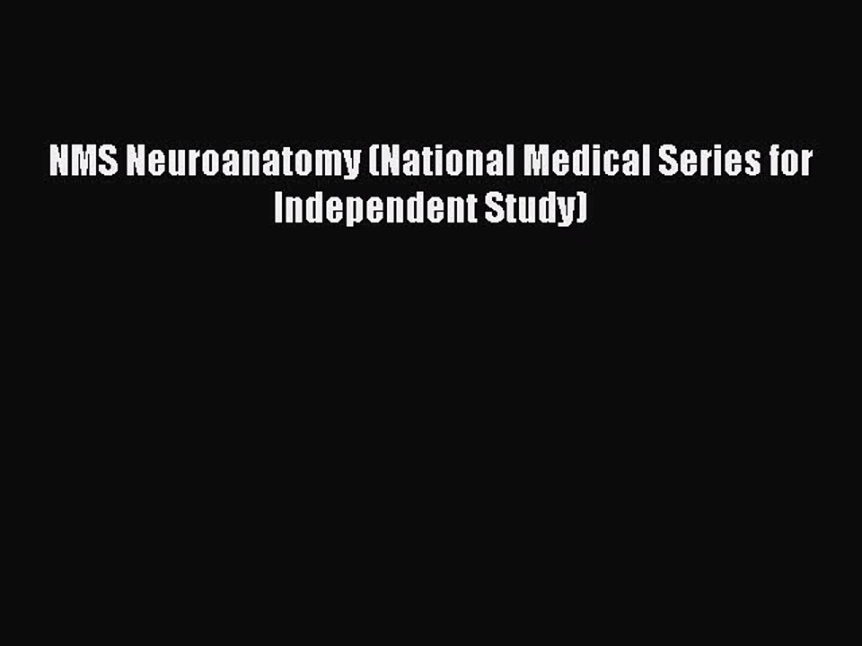 Download NMS Neuroanatomy (National Medical Series for Independent Study) Ebook Online