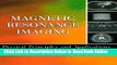 Read Magnetic Resonance Imaging: Physical Principles and Applications (Electromagnetism)  Ebook Free