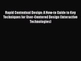 [PDF] Rapid Contextual Design: A How-to Guide to Key Techniques for User-Centered Design (Interactive