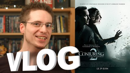 Vlog - Conjuring 2 : Le Cas Enfield