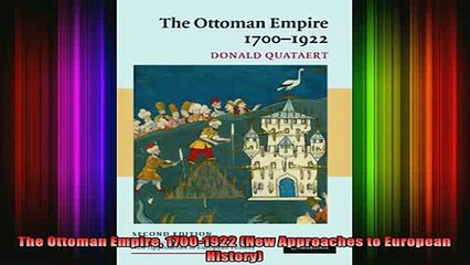 DOWNLOAD FREE Ebooks  The Ottoman Empire 17001922 New Approaches to European History Full Free