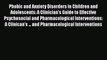 Read Phobic and Anxiety Disorders in Children and Adolescents: A Clinician's Guide to Effective