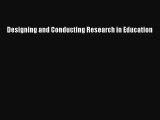 Read Book Designing and Conducting Research in Education ebook textbooks