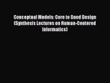 [PDF] Conceptual Models: Core to Good Design (Synthesis Lectures on Human-Centered Informatics)