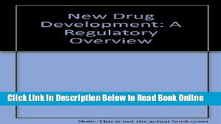 Download New Drug Development: A Regulatory Overview (NEW DRUG DEVELOPMENT ( MATHIEU))  Ebook Free