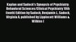 Read Kaplan and Sadock's Synopsis of Psychiatry: Behavioral Sciences/Clinical Psychiatry 10th