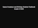 Read Book Saxon Grammar and Writing: Student Textbook Grade 8 2009 E-Book Download