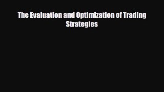 [PDF] The Evaluation and Optimization of Trading Strategies [Read] Online