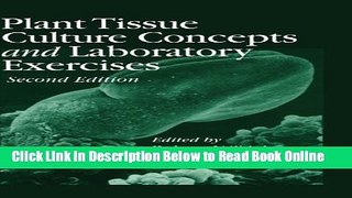 Download Plant Tissue Culture Concepts and Laboratory Exercises, Second Edition  Ebook Free