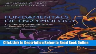 Read Fundamentals of Enzymology: The Cell and Molecular Biology of Catalytic Proteins  PDF Online