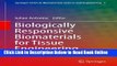 Read Biologically Responsive Biomaterials for Tissue Engineering (Springer Series in Biomaterials