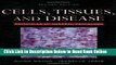 Download Cells, Tissues, and Disease: Principles of General Pathology (Majno, Cells, Tissues, and