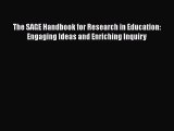 Download Book The SAGE Handbook for Research in Education: Engaging Ideas and Enriching Inquiry