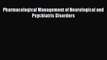 Read Pharmacological Management of Neurological and Psychiatric Disorders Ebook Free