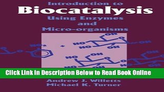 Download Introduction to Biocatalysis Using Enzymes and Microorganisms  Ebook Online
