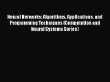 Read Neural Networks: Algorithms Applications and Programming Techniques (Computation and Neural