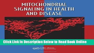 Read Mitochondrial Signaling in Health and Disease (Oxidative Stress and Disease)  PDF Online