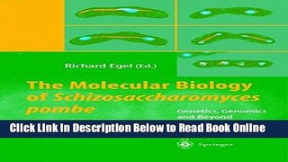 Download The Molecular Biology of Schizosaccharomyces pombe: Genetics, Genomics and Beyond  PDF