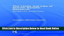 Read The Limits and Lies of Human Genetic Research: Dangers For Social Policy (Reflective