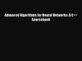 Read Advanced Algorithms for Neural Networks: A C   Sourcebook Ebook Free