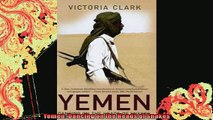 READ book  Yemen Dancing on the Heads of Snakes Full Free