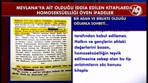 Mevlana'ya ait olduğu iddia edilen kitaplarda homoseksüelliği öven ifadeler