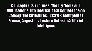 [PDF] Conceptual Structures: Theory Tools and Applications: 6th International Conference on