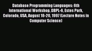 [PDF] Database Programming Languages: 6th International Workshop DBPL-6 Estes Park Colorado