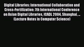 [PDF] Digital Libraries: International Collaboration and Cross-Fertilization: 7th International