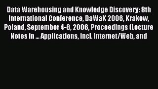 [PDF] Data Warehousing and Knowledge Discovery: 8th International Conference DaWaK 2006 Krakow