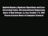 [PDF] Applied Algebra Algebraic Algorithms and Error-Correcting Codes: 9th International Symposium