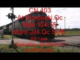 CN 403 at Rimouski.Qc, mile 124.55 Mont-Joli.Qc SUB.(Saturday, 06/26/2010 to 09:35 am).